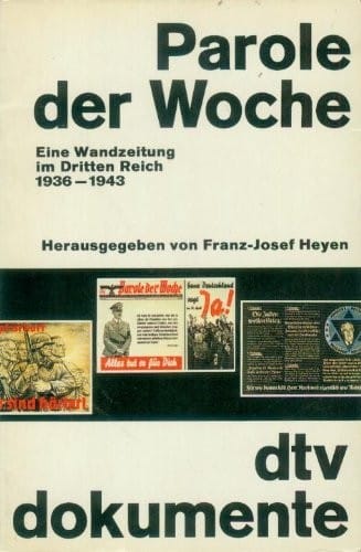 Parole der Woche: Eine Wandzeitung im Dritten Reich 1936-1943 (DTV Dokumente) (German Edition)