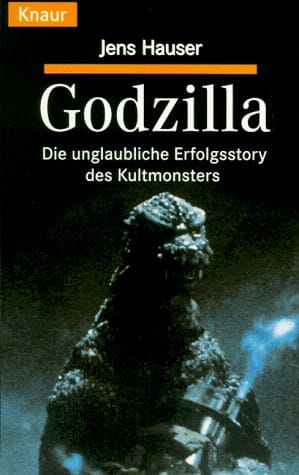 Godzilla - Die unglaubliche Erfolgsstory des Kultmonsters