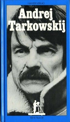 Andrej Tarkowskij (Reihe Film) (German Edition)