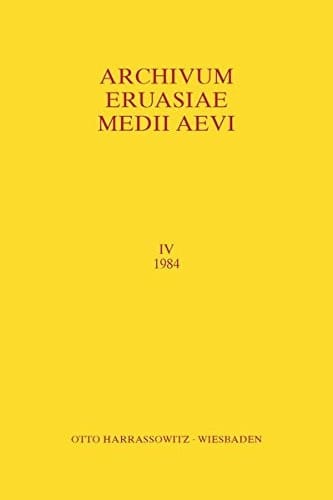 Archivum Eurasiae Medii Aevi IV 1984 (English, German and Russian Edition)