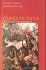 Jungste Tage - Die Gegenwart der Apokalyptik (German text version)