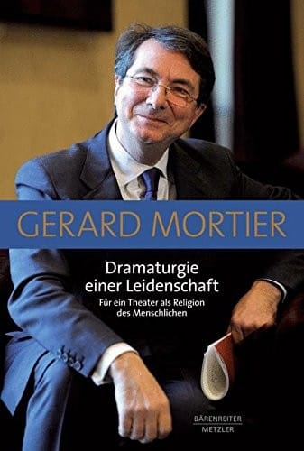 Dramaturgie einer Leidenschaft: Für ein Theater als Religion des Menschlichen (German Edition)