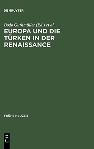 Europa und die Türken in der Renaissance (Frühe Neuzeit) (German Edition)