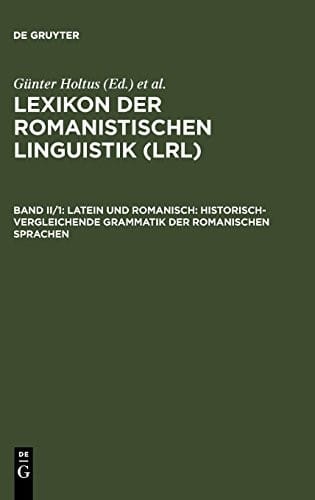 Latein und Romanisch: Historisch-vergleichende Grammatik der romanischen Sprachen (German Edition)