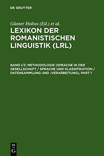 Methodologie (Sprache in Der Gesellschaft / Sprache Und Klassifikation / Datensammlung Und -Verarbeitung) (German Edition)