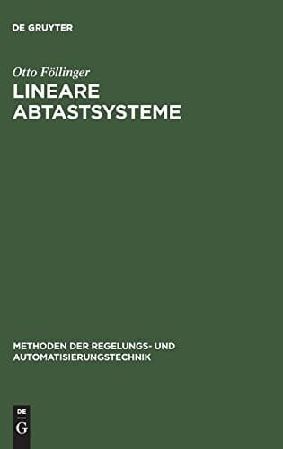 Lineare Abtastsysteme (Methoden Der Regelungs- Und Automatisierungstechnik) (German Edition)