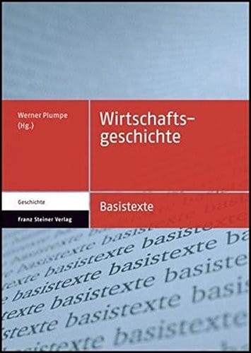 Wirtschaftsgeschichte (Basistexte - Geschichte)