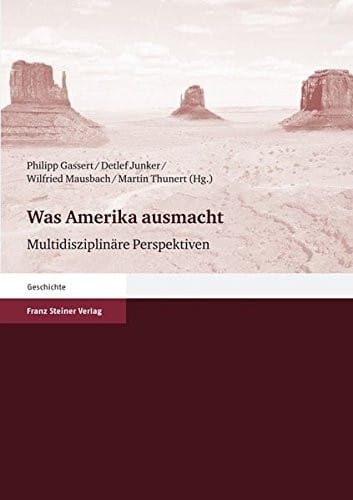 Was Amerika ausmacht: Multidisziplinare Perspektiven (German Edition)