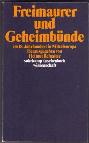 Freimaurer und Geheimbünde im 18. Jahrhundert in Mitteleuropa (Suhrkamp Taschenbuch Wissenschaft) (German Edition)