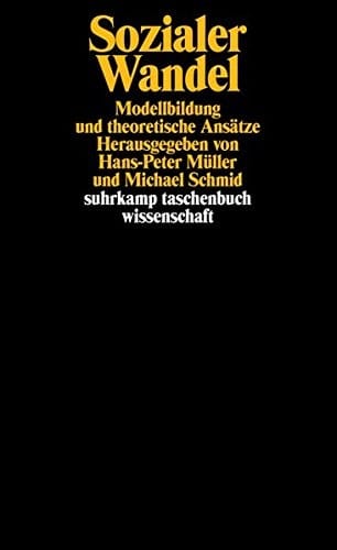 Sozialer Wandel: Modellbildung und theoretische Ansätze (Suhrkamp-Taschenbuch Wissenschaft) (German Edition)