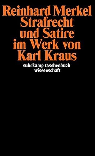 Strafrecht und Satire im Werk von Karl Kraus