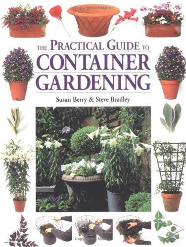 The practical guide to container gardening