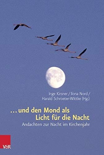 . und den Mond als Licht für die Nacht (German Edition)