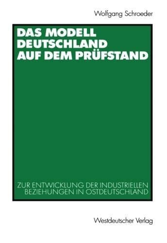 Das Modell Deutschland auf dem Prüfstand
