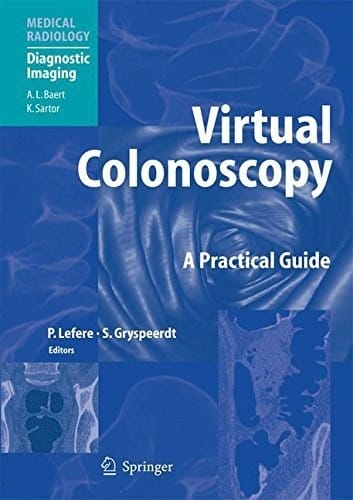 Virtual Colonoscopy: A Practical Guide (Medical Radiology)