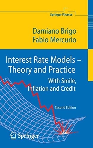 Interest Rate Models - Theory and Practice: With Smile, Inflation and Credit (Springer Finance)