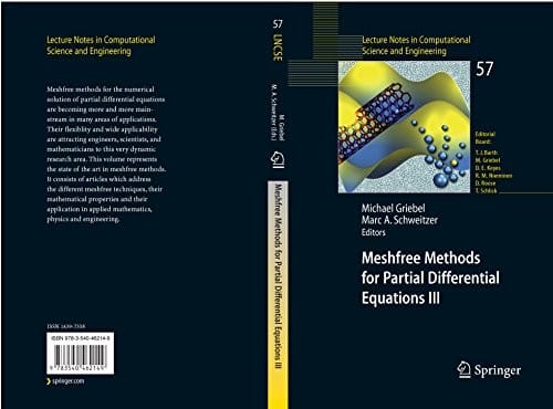 Meshfree Methods for Partial Differential Equations III (Lecture Notes in Computational Science and Engineering Book 57)