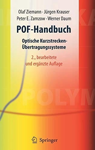 POF-Handbuch: Optische Kurzstrecken-Übertragungssysteme (German Edition)