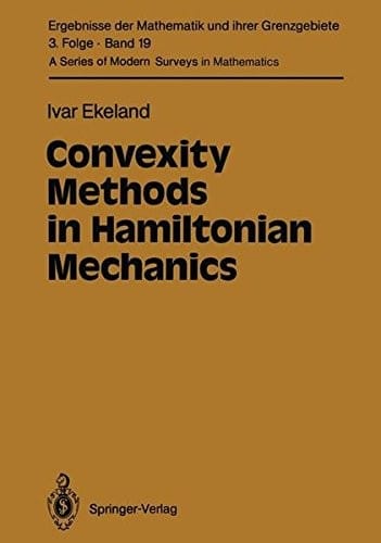 Convexity Methods in Hamiltonian Mechanics (Ergebnisse der Mathematik und ihrer Grenzgebiete. 3. Folge / A Series of Modern Surveys in Mathematics)