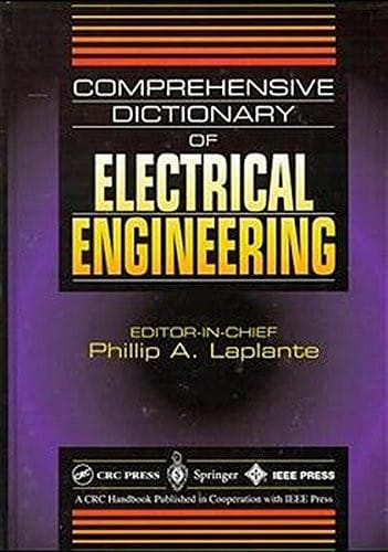 Comprehensive Dictionary of Electrical Engineering (Electrical Engineering Handbook)
