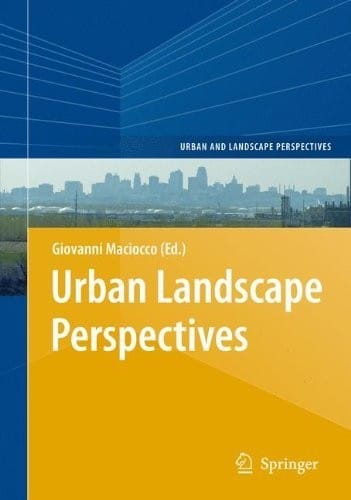 Urban Landscape Perspectives (Urban and Landscape Perspectives Book 2)