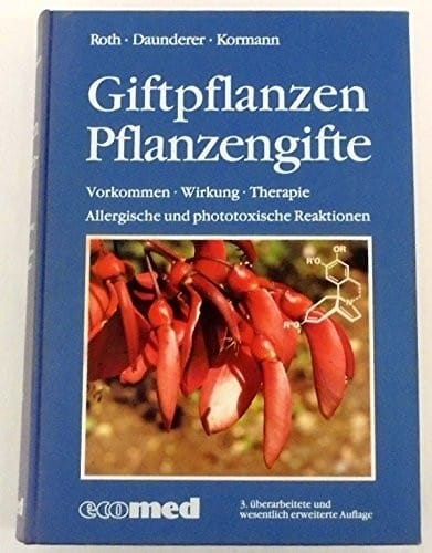 Giftpflanzen-Pflanzengifte: Vorkommen, Wirkung, Therapie