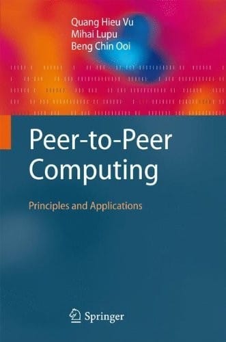 Peer-to-Peer Computing: Principles and Applications