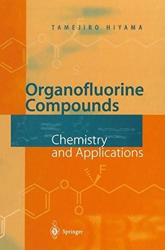 Organofluorine Compounds: Chemistry And Applications
