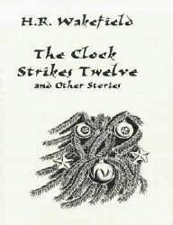 The Clock Strikes Twelve and Other Stories