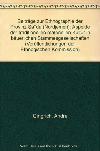 Beiträge zur Ethnographie der Provinz Saʻda (Nordjemen)