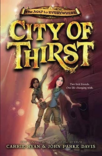 City of Thirst (The Map to Everywhere)