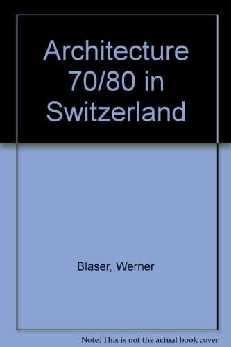 Architecture70/80 in Switzerland