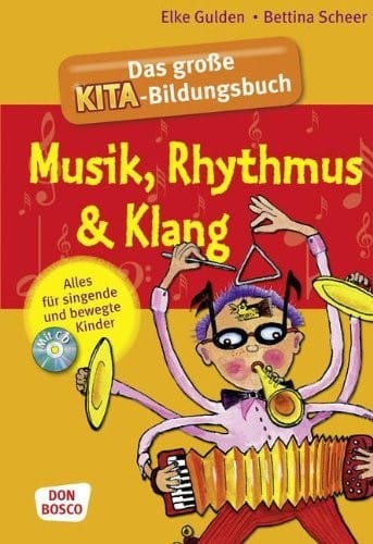 Das große Kita-Bildungsbuch Musik, Rhythmus & Klang