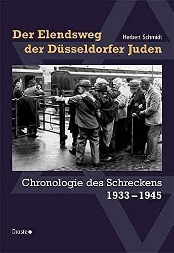 Der Elendsweg der Düsseldorfer Juden