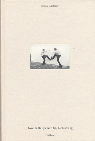 Similia similibus: Joseph Beuys zum 60. Geburtstag (German Edition)