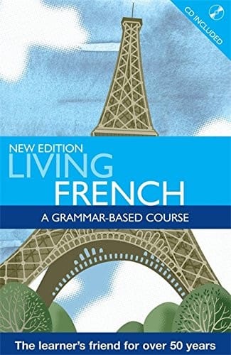Living French: A Grammar Based Course with CD (A Hodder Arnold Publication)