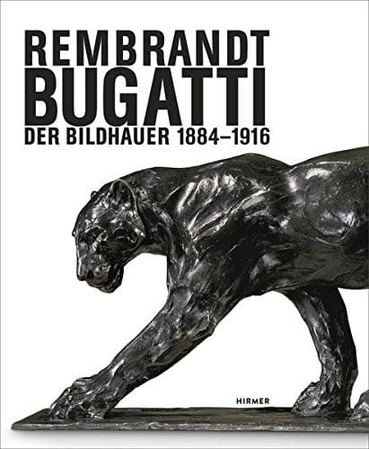 Rembrandt Bugatti. Der Bildhauer 1884 - 1916