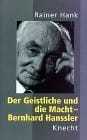 Der Geistliche und die Macht--Bernhard Hanssler