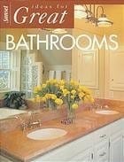 Ideas for Great Bathrooms (Southern Living)