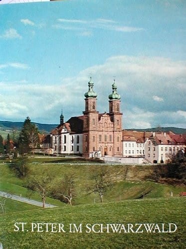 St. Peter im Schwarzwald: Kulturgeschichtliche und historische Beiträge anlässlich der 250-Jahrfeier der Einweihung der Klosterkirche (German Edition)