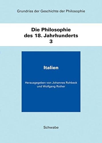 Italien (Grundriss Der Geschichte Der Philosophie) (German Edition)