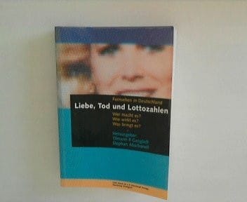 Liebe, Tod und Lottozahlen
