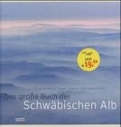 Das Grosse Buch der Schwäbischen Alb