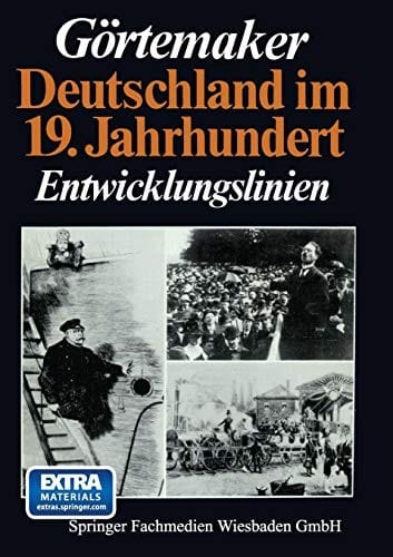 Deutschland Im 19. Jahrhundert: Entwicklungslinien (German Edition)