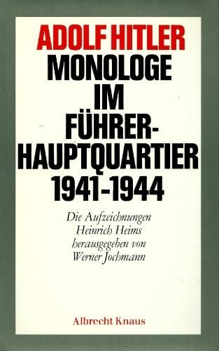Monologe im Führer-Hauptquartier 1941-1944