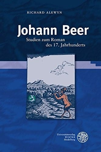 Johann Beer: Studien Zum Roman Des 17. Jahrhunderts (Beihefte zum Euphorion) (German Edition)