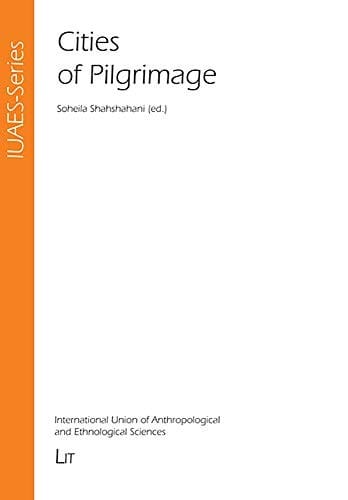 Cities of Pilgrimage (IUAES-Series)