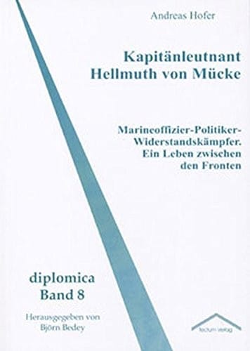Kapitänleutnant Hellmuth von Mücke (German Edition)