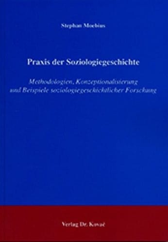 Praxis der Soziologiegeschichte