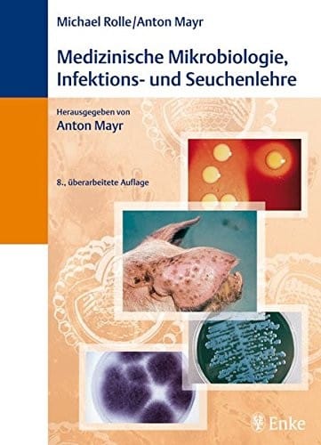 Medizinische Mikrobiologie, Infektions- Und Seuchenlehre
